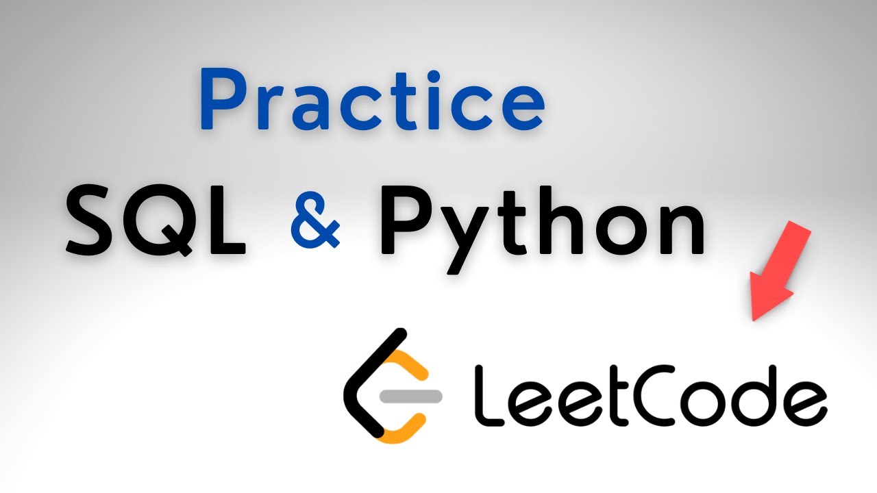 practice-sql-and-python-how-to-practice-programming-using-leetcode