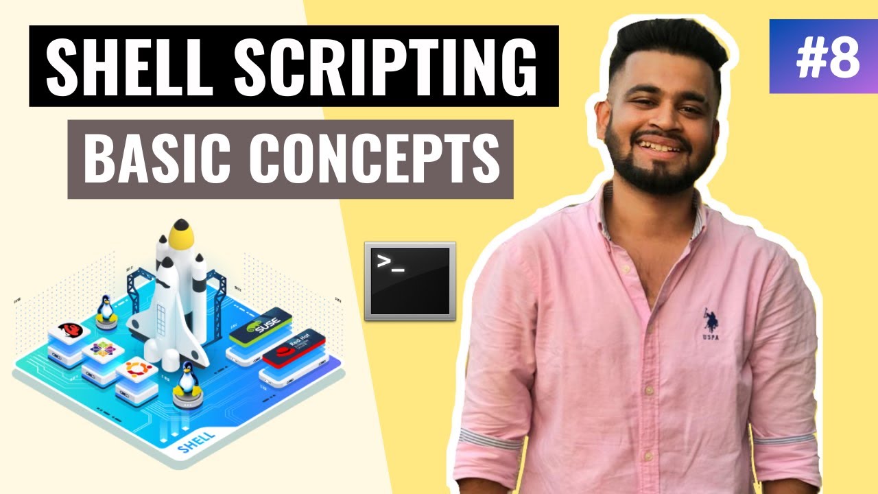 Shell Scripting Basic Concepts | Lecture #8 | Unix Shell Scripting ...